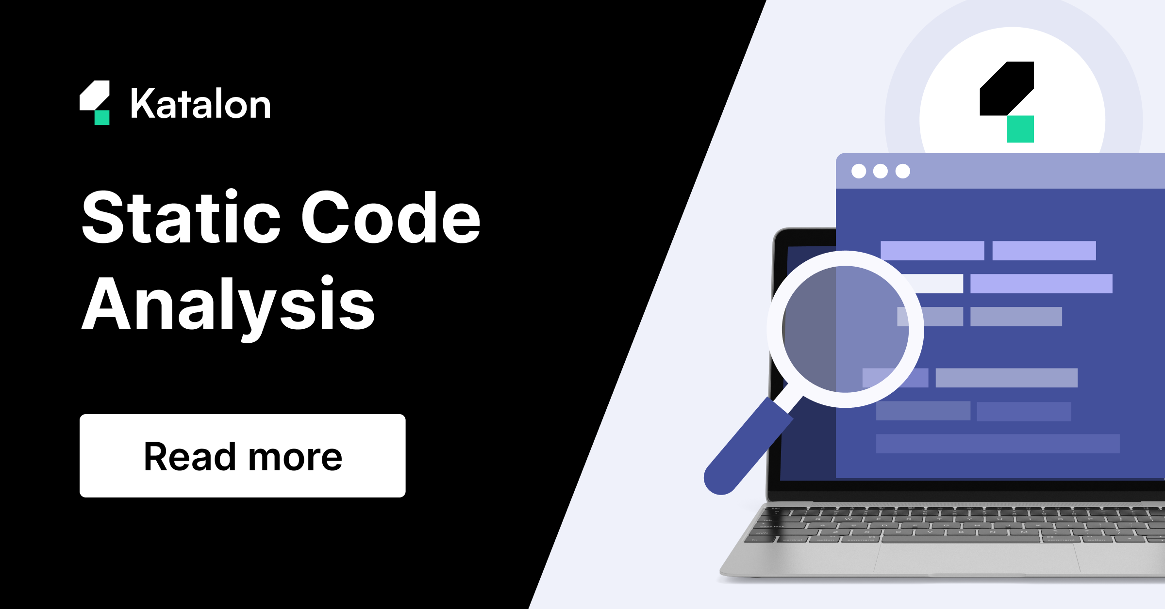Static Code Analysis With Katalon: A Complete Guide