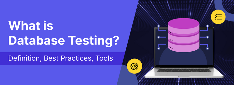 Database Testing: A Complete Guide